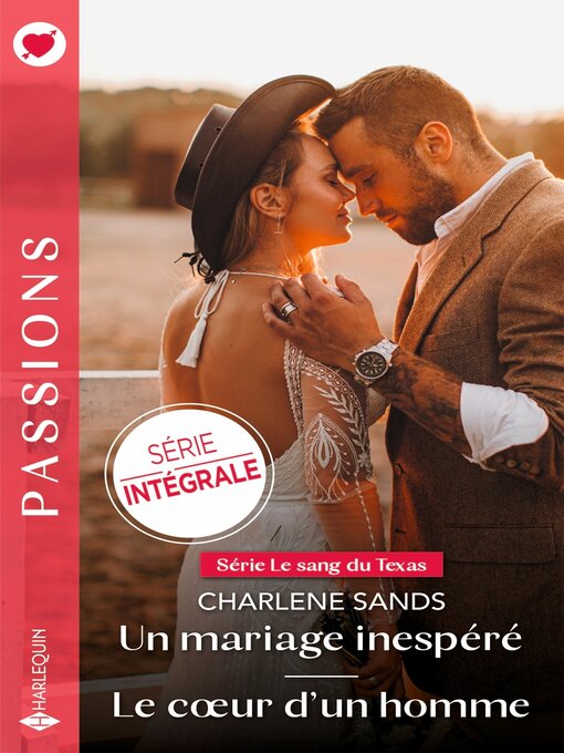 Title details for Un mariage inespéré--Le coeur d'un homme by Charlene Sands - Available